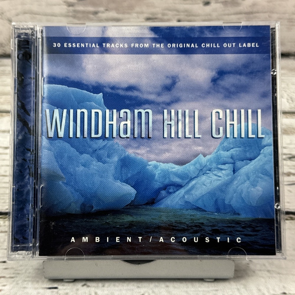 Windham Hill Chill: Ambient Acoustic - Various Artists [Audio CD 2003] 2 Discs‎